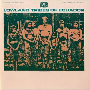 Various Artists - Lowland Tribes of Ecuador / Various  CD